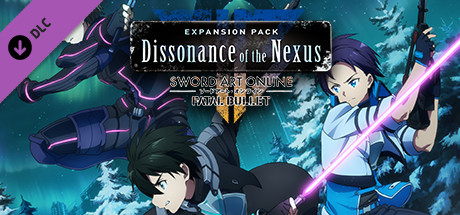 Sword Art Online Fatal Bullet COMPLETE EDITION + Dissonance of the Nexus