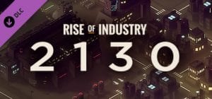Descargar Rise of Industry 2130 PC Español