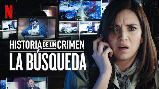 Historia de un Crimen: La Búsqueda Temporada 1 Netflix HD Latino