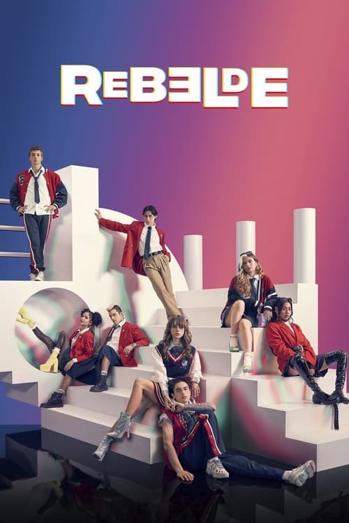 Rebelde (2022) Temporada 1 Latino MKV